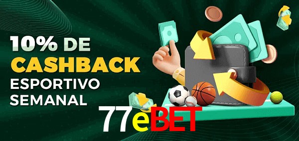10% de bônus de cashback na 77ebet